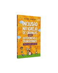 Inclusão Na Igreja De Crianças Com Deficiências e Transtornos | Aline Santos