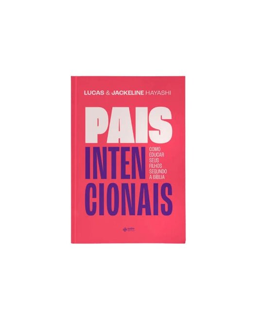Pais Intencionais | Lucas e Jackeline Hayashi