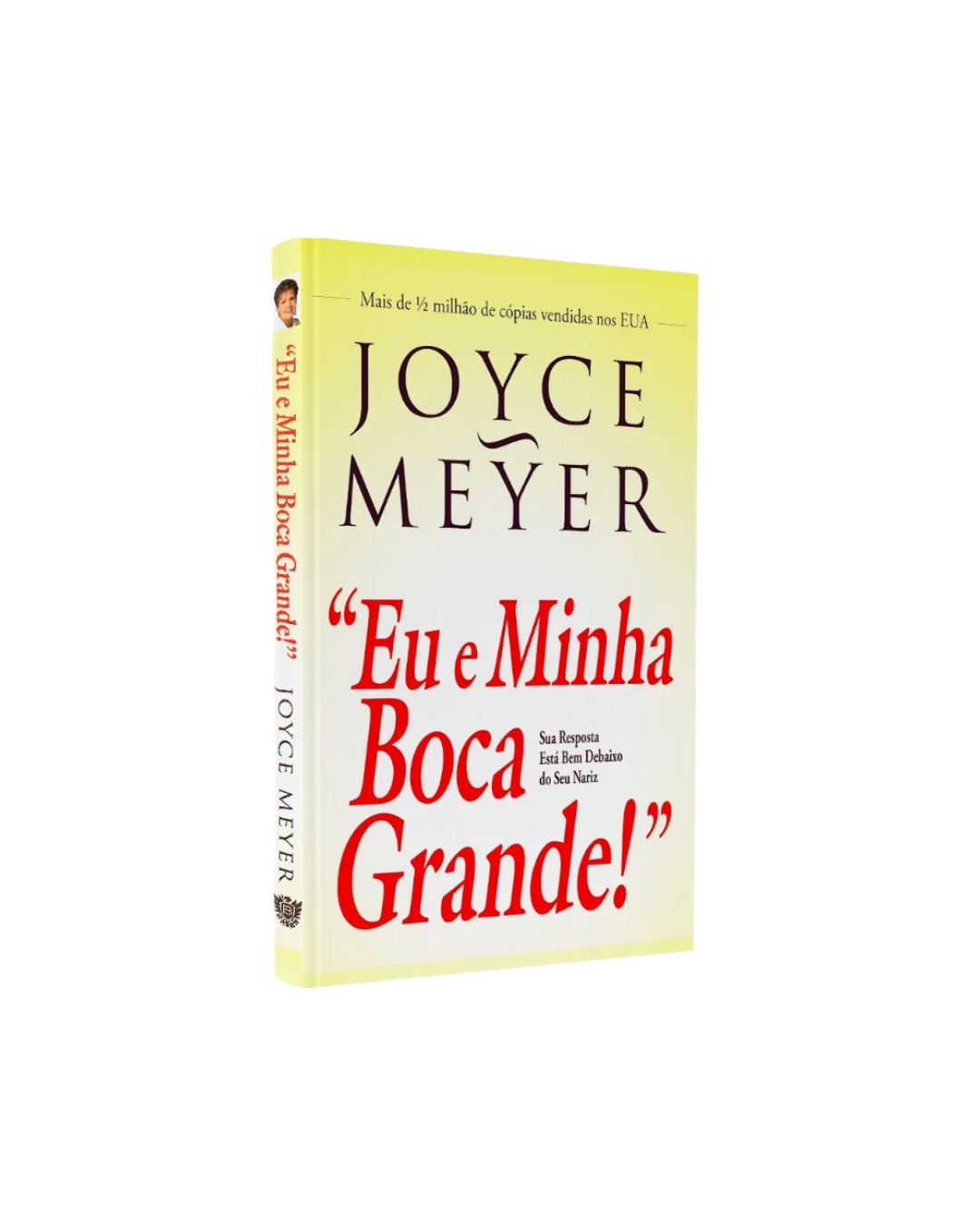 Eu e Minha Boca Grande | Joyce Meyer