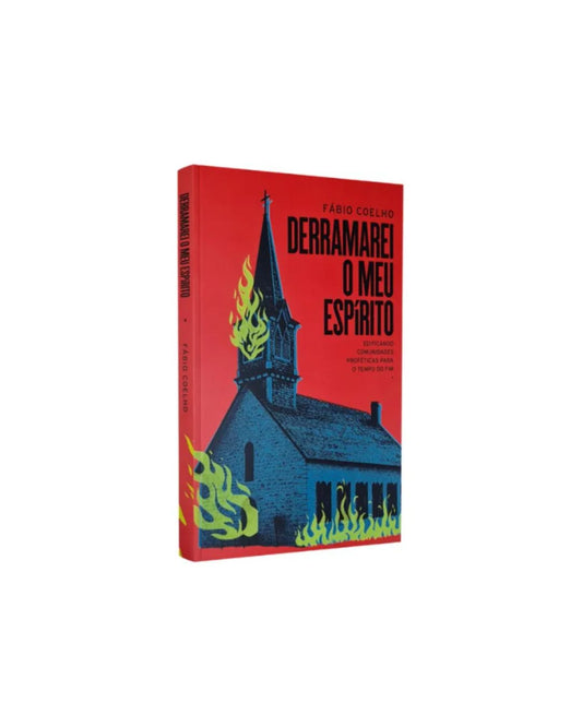 Derramarei o Meu Espírito | Fábio Coelho