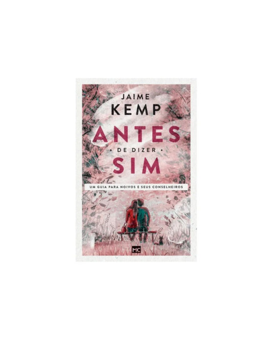 Antes de Dizer Sim | Jaime Kemp