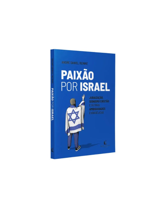 Paixão Por Israel | André Daniel Reinke