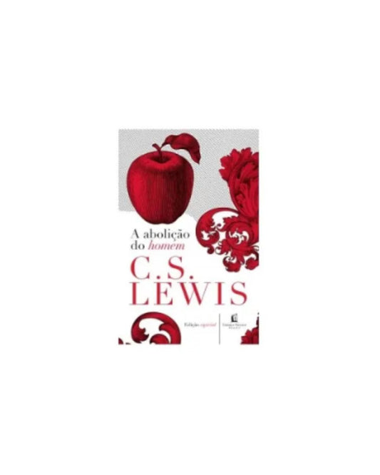 A Abolição do Homem | C. S. Lewis
