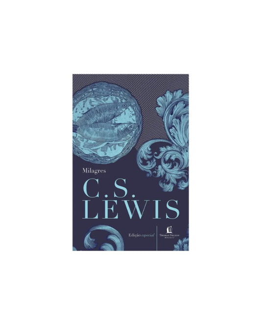 Milagres | C. S. Lewis (Edição Especial)