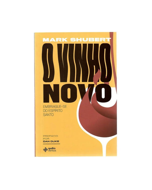O vinho novo | Mark Shubert