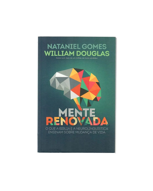 Mente Renovada | Nataniel Gomes e William Douglas