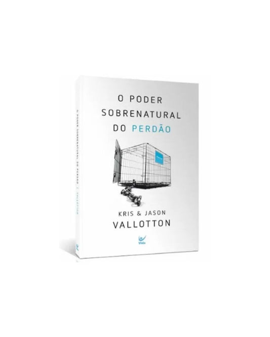 O Poder Sobrenatural do Perdão | Kris e Jason Vallotton