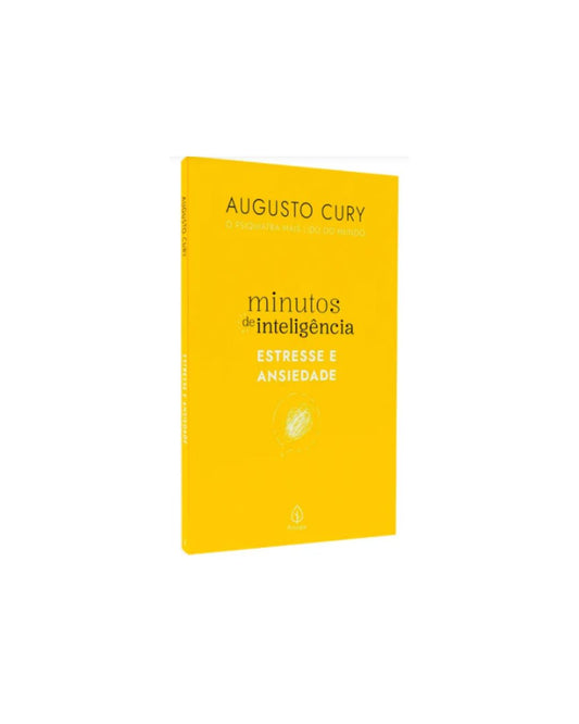 Minutos de Inteligência | Estresse e Ansiedade | Augusto Cury