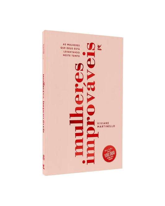 Mulheres Improváveis | Viviane Martinello