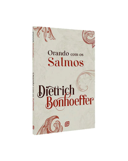 Orando com os Salmos | Dietrich Bonhoeffer