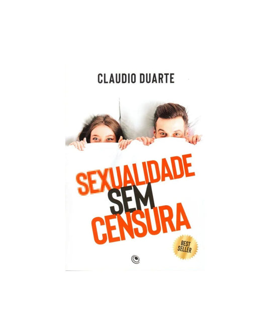 Sexualidade Sem Censura | Claudio Duarte