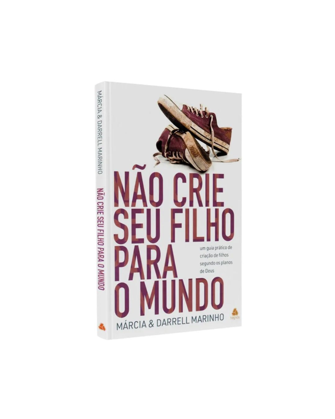 Não Crie seu Filho para o Mundo | Márcia e Darrel Marinho