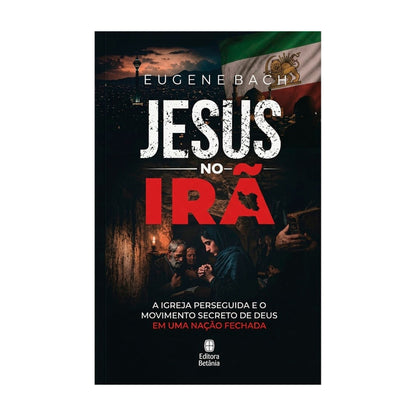 Jesus in Iran | Eugene Bach