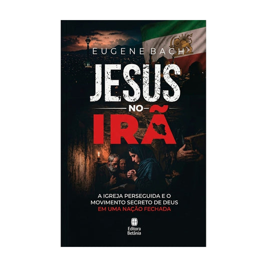 Jesus no Irã | Eugene Bach