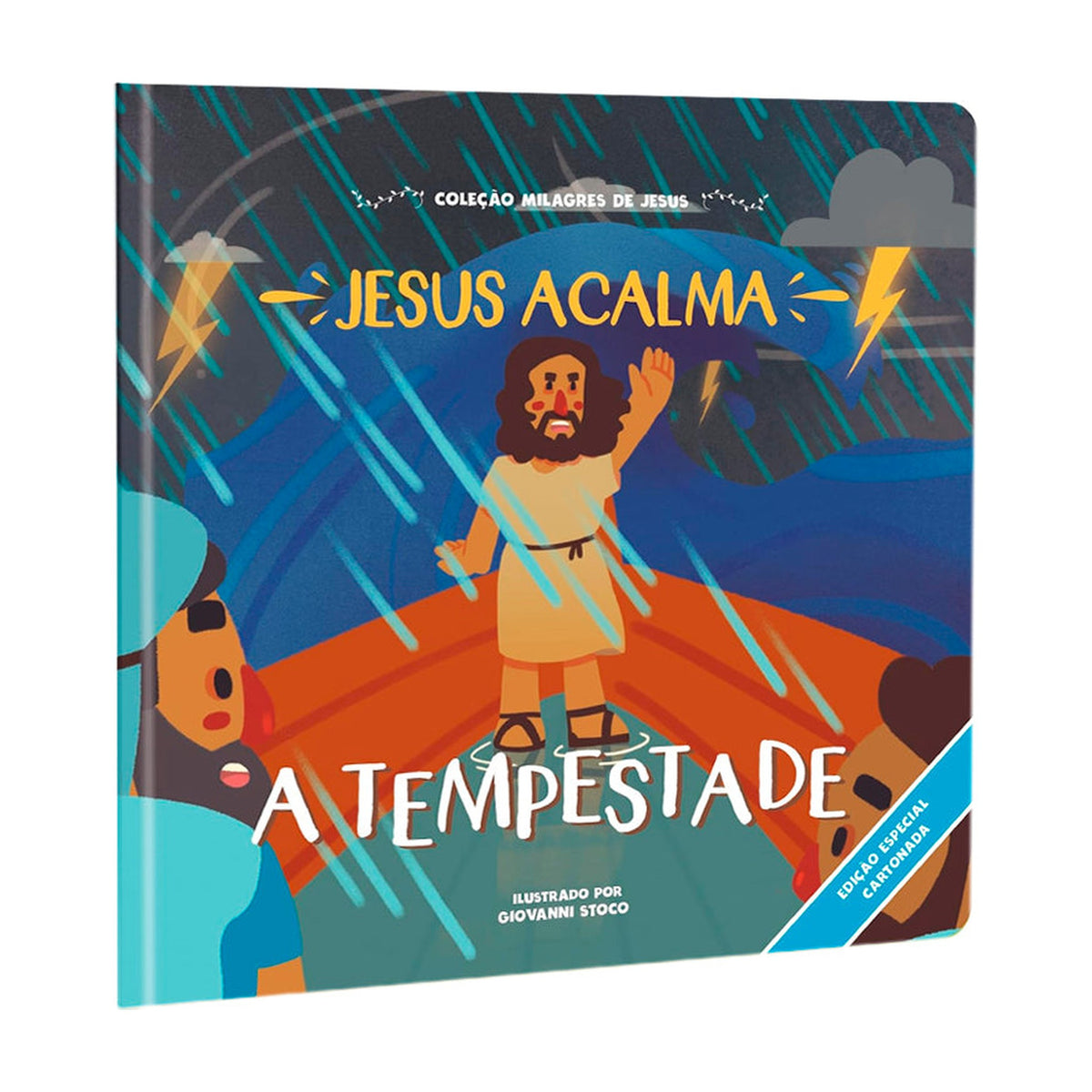 Jesus Acalma a Tempestade | Coleção Milagres de Jesus | Cartonado