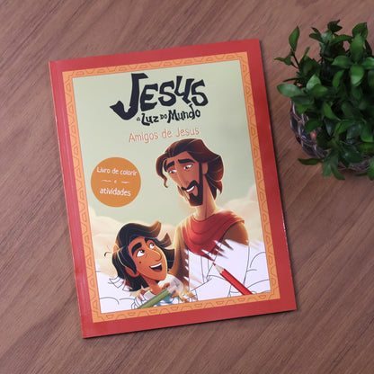 Jesus A Luz do Mundo | Amigos de Jesus | Livro de Colorir e Atividades